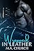 Wrapped in Leather by M.A. Church