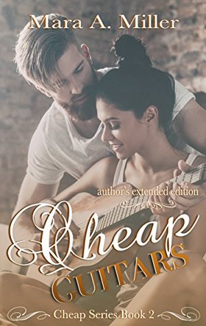 Cheap Guitars: Author's Extended Edition (Cheap Series, #2)