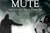 Mute ( from Just After Sunset)