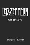 Led Zeppelin: The Setlists