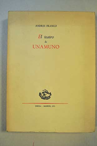 El teatro de Unamuno (Unknown Binding)