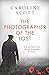 The Photographer of the Lost