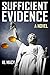 Sufficient Evidence by Al Macy Sufficient Evidence by Al Macy