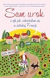 Sam urok czyli jak zakochalam sie w sielskiej Francji (polish)