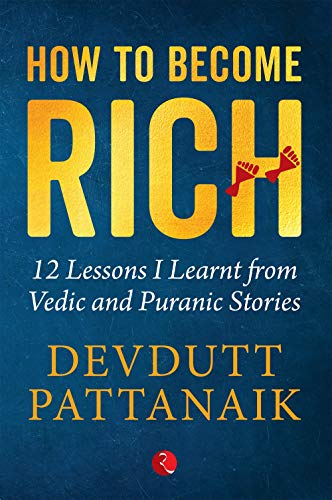 How to Become Rich: 12 Lessons I Learnt from Vedic and Puranic Stories (paperback)