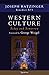Western Culture Today and Tomorrow: Addressing Fundamental Issues