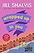 Wrapped Up In You (Heartbreaker Bay #8)