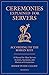 Ceremonies Explained for Servers by Peter J. Elliott