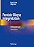 Prostate Biopsy Interpretation: An Illustrated Guide