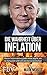 Die Wahrheit über Inflation: Warum Geldentwertung jeden etwas angeht, wie sie manipuliert wird und wie man es durchschaut