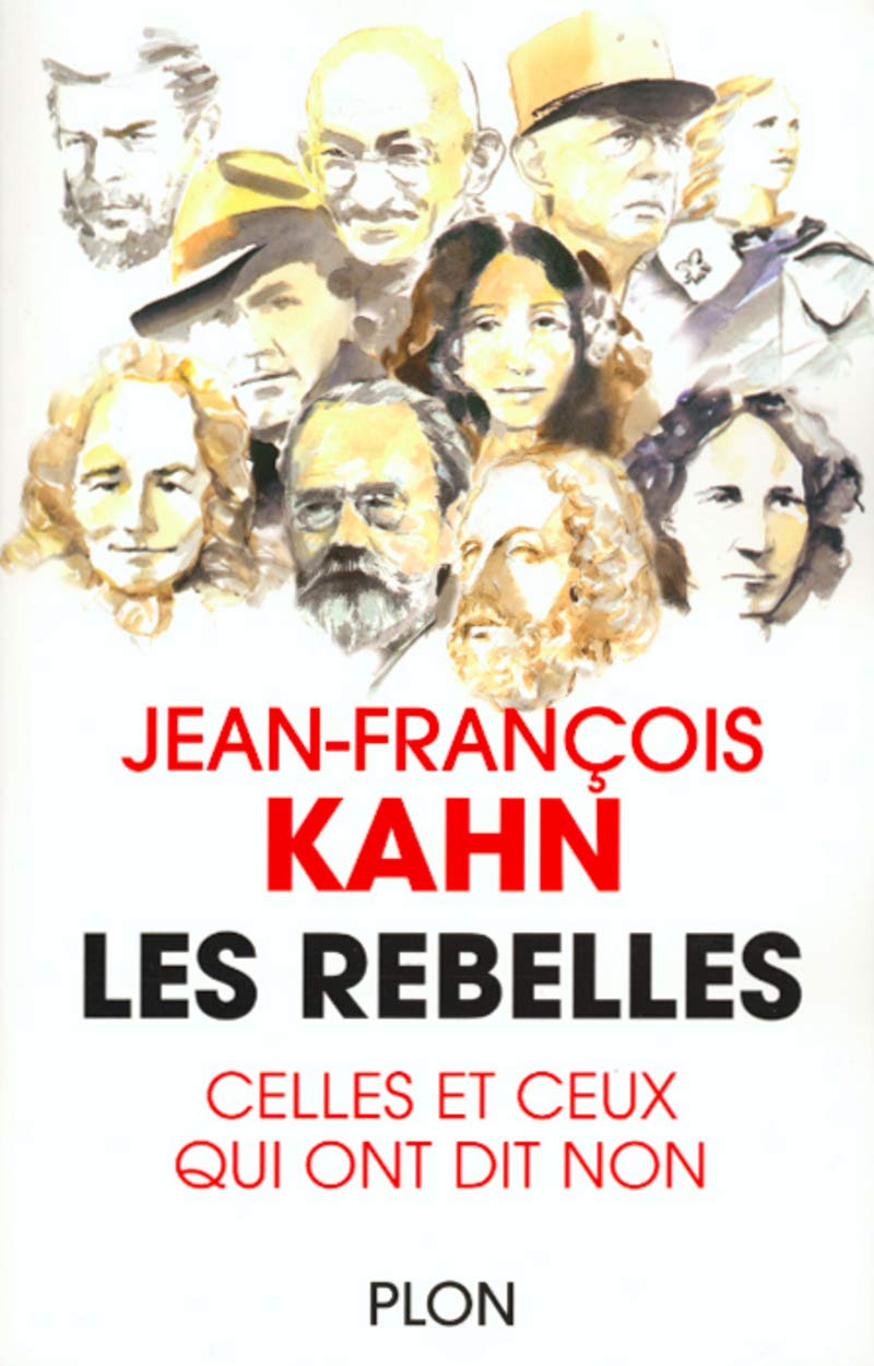 Les Rebelles : celles et ceux qui ont dit non (Paperback)
