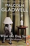 What the Dog Saw:...