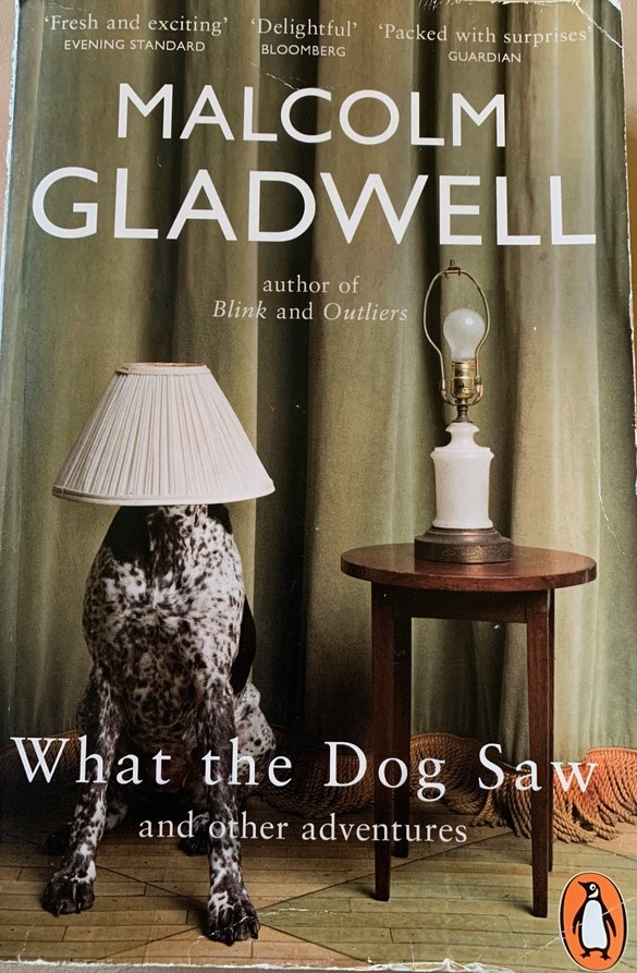 What the Dog Saw: And Other Adventures