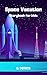 Space Vacation Story Book f...