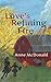 Love's Refining Fire by Anne   McDonald