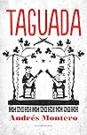 Taguada by Andrés  Montero