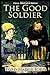 The Good Soldier - Classic ...
