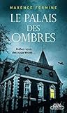 Le palais des ombres by Maxence Fermine