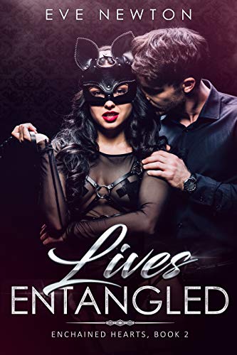 Lives Entangled (Enchained Hearts #2)