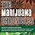 The Marijuana Chronicles