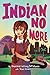 Indian No More