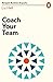 Coach your team