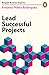 Lead Successful Projects