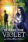 Beware the Violet (Eulogimenoi, #1)