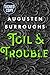 Toil & Trouble