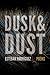 Dusk & Dust