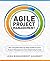 Agile Project Management: The Complete Step-by-Step Guide to Learn Project Management from Beginning to End