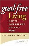 Goal-Free Living:...