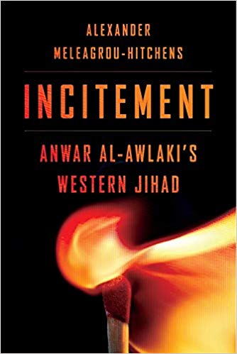 Incitement: Anwar Al-Awlaki's Western Jihad (Hardcover)
