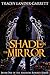 A Shade in the Mirror (Madi...