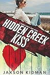 Hidden Creek Kiss by Jaxson Kidman