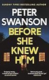 Before She Knew Him by Peter  Swanson