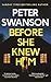 Before She Knew Him by Peter Swanson