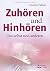 Zuhören und Hinhören: Uns selbst und anderen