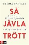 Så jävla trött : ...