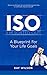 ISO: A Blueprint For Your L...