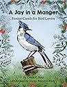 A Jay in a Manger