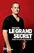 Le Grand Secret: Apologie d...