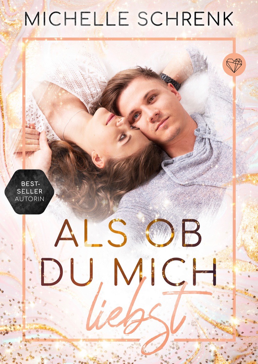 Als ob du mich liebst (Als ob Reihe, #1)