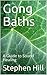 Gong Baths: A Guide to Soun...