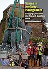 Values in Heritage Management: Emerging Approaches and Research Directions Values in Heritage Management: Emerging Approaches and Research Directions