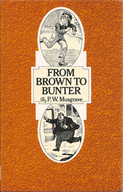 From Brown to Bunter: The Life and Death of the School Story (Hardcover)
