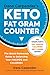 Dana Carpender's Keto Fat G...