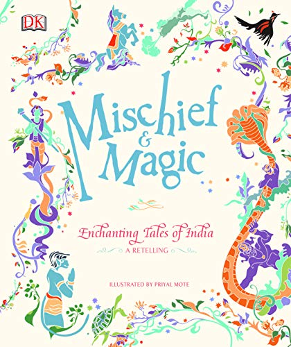 Mischief and Magic: Enchanting Tales of India - A Retelling (Hardcover)