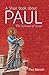 A Short Book about Paul: The Servant of Jesus