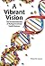 A Vibrant Vision by Richard N. Seaman